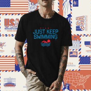 Just Keep Swimming Miami Baseball Shirt