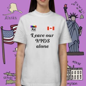 Leave Our Kids Alone Shirt