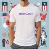 Mustcash Shirt