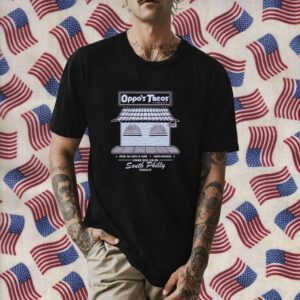 Oppo's Tacos South Philly Shirt