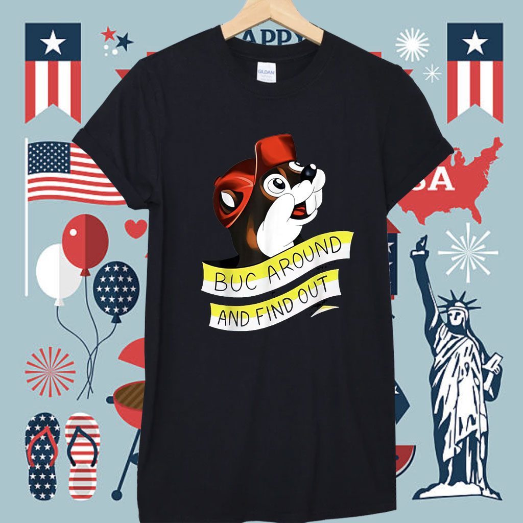 Otter Buc Around And Find Out T-Shirt