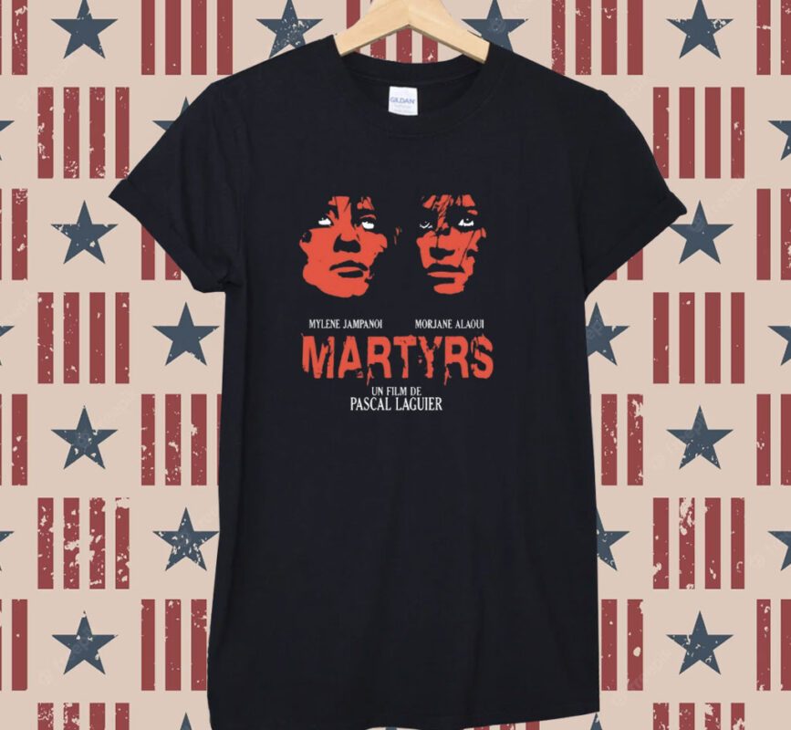Papa Meat Mylene Jampanoi Morjana Alaoui Martyrs Un Film De Pascal Laguier T-Shirt
