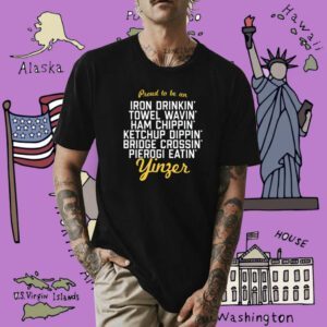 Proud To Be An Iron Drinkin’ Towel Wavin’ Ham Chippin’ Ketchup Dippin’ Shirt