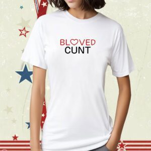 R Weirddalle Beloved Cunt Shirt