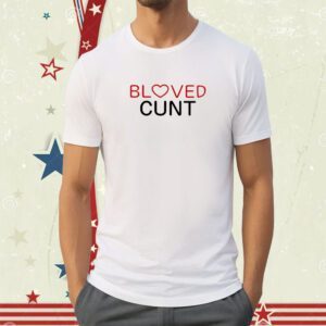 R Weirddalle Beloved Cunt Shirt