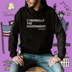 Spike Cohen Cyberbully The Government Shirt