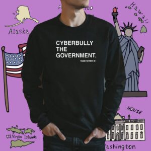 Spike Cohen Cyberbully The Government Shirt