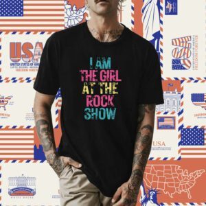 Vintage I Am The Girl At The Rock Show Rock Music Lover Shirt