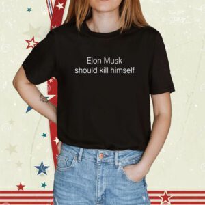 Woke Sigma Memes Elon Musk Should Kill Himself Shirt
