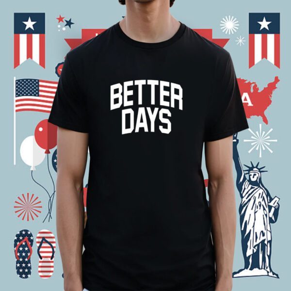 Zion Williamson Better Days Shirt