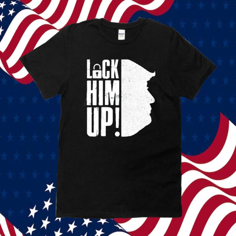 Lock Him Up Donald Trump Shirts