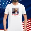 Trump Mugshot Fucked Tee Shirt