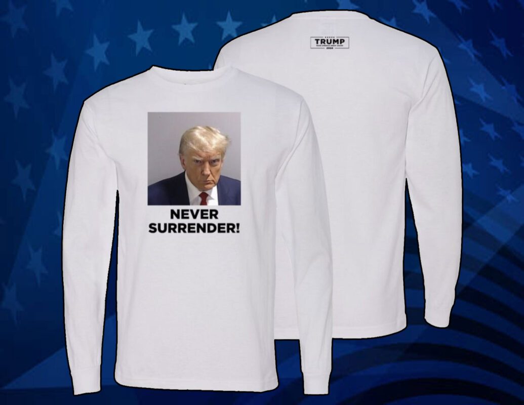 Trump 2024 Never Surrender Tee Shirt