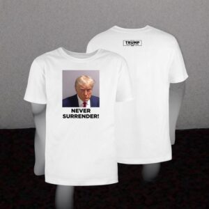 Trump 2024 Never Surrender Official T-Shirt