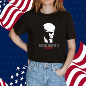 Making Mugshots Great Again Shirts