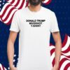 Donald Trump Mugshot Tee Shirt