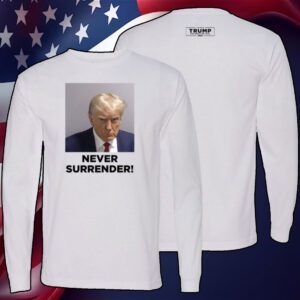 Official MAGA 47 Trump 2024 Never Surrender Shirt
