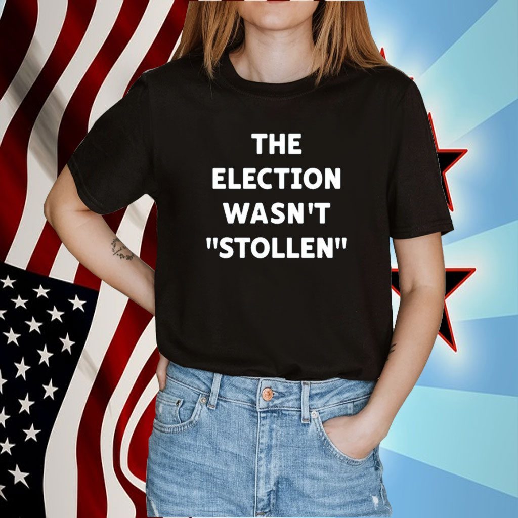 Liam Nissan The Election Wasn’t Stollen Tee Shirt Liam Nissan The Election Wasn't Stollen Tee Shirt