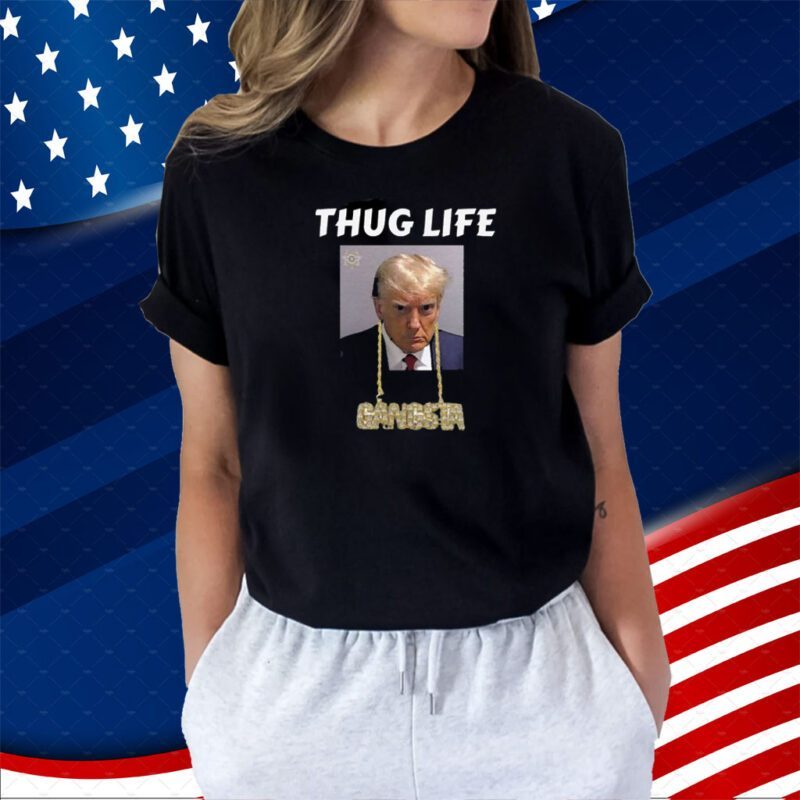 Thug Life Trump Mugshot Tee Shirt