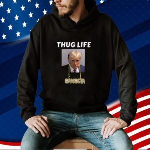 Thug Life Trump Mugshot Tee Shirt