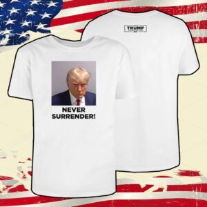 Donald Trump 2024 Never Surrender Long Sleeve