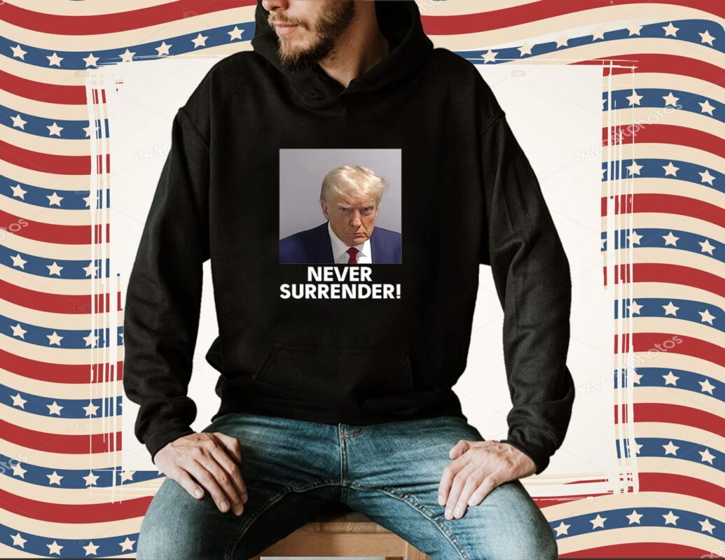 Trump Never Surrender Tee Shirt