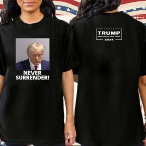 Trump Never Surrender Tee Shirt