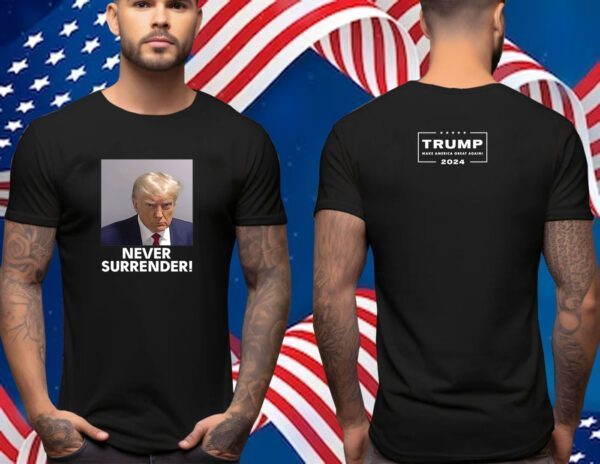 Trump Never Surrender Men Shirt