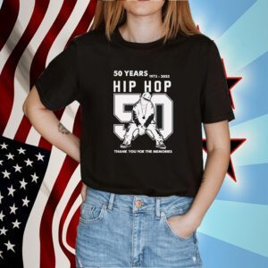 50 Years Of Hip Hop 1973-2023 50th Thank You For The Memories Hip Hop TShirt