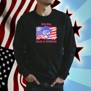 Skull Guns Rich Men North of Richmond American Flag TShirt