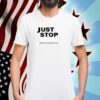Just Stop Aioli We All Know It's Just Garlic Mayo Tee Shirt