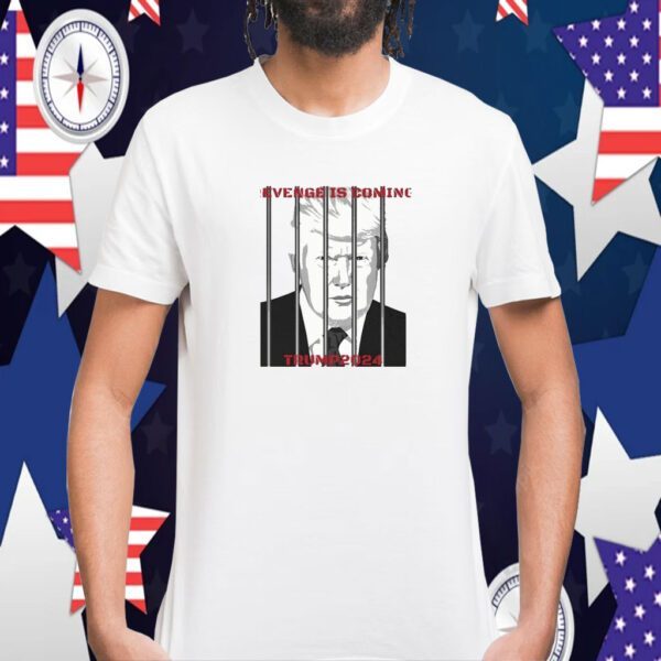 Revenge Is Coming Trump Mugshot 2024 Tee Shirt