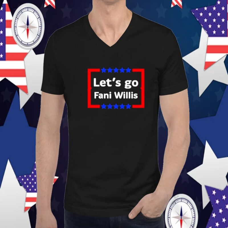 Let’s Go Fani Willis Tee Shirt