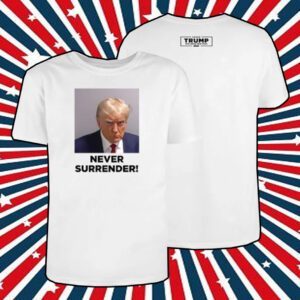 MAGA 2024 Trump Never Surrender Shirt