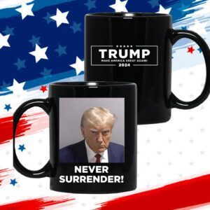 MAGA 47 Donald Trump 2024 Never Surrender Shirt