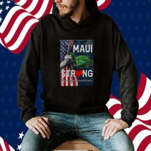 Maui Strong Pray for Maui Hawaii Poster Shirts