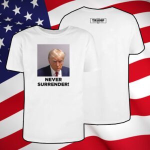 Trump Never Surrender 2024 T-Shirt