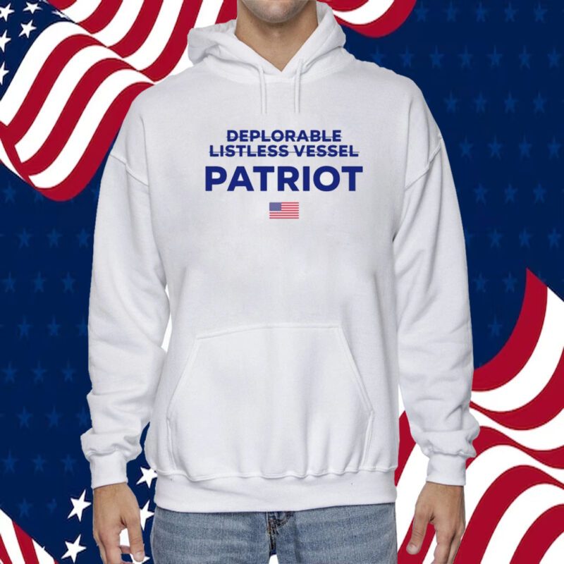 Deplorable Listless Vessel Patriot Tee Shirt