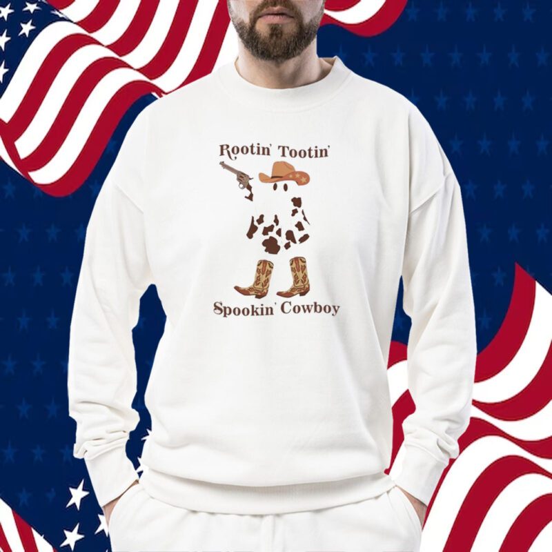 Rootin Tootin Spookin Cowboy 2023 Shirt