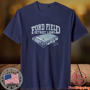 Detroit Lions Ford Field 2023 Shirt