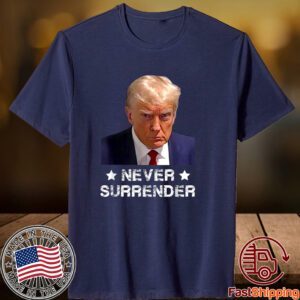 Donald Trump Never Surrender Mug Shot President vote 2024 Classic Shirt