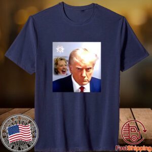 Hillary Clinton Laughs And Trump Mugshot 2023 Shirt