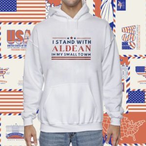 I Stand With Aldean In My Small Town 2023 Shirt