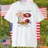In The Most Wonderful Time Of The Year San Francisco 49ers Classic Shirt