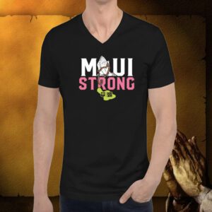 Maui Strong T-Shirt