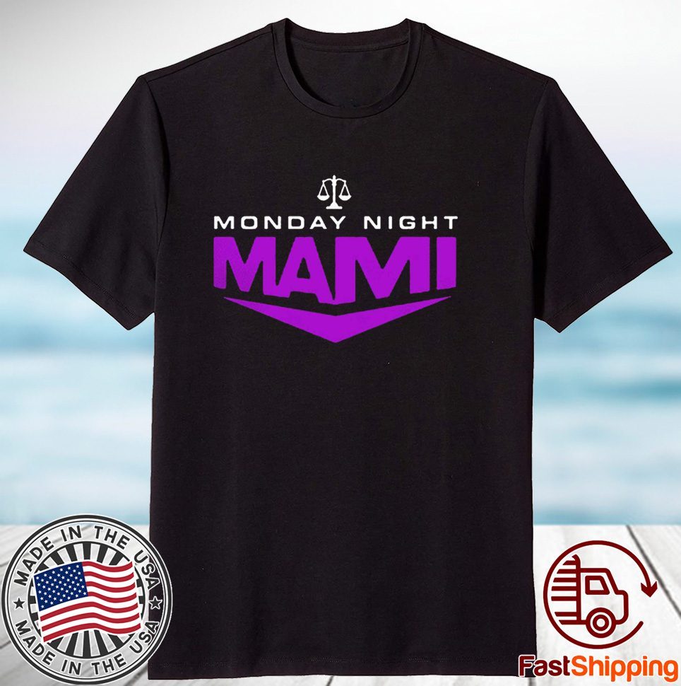 Monday Night Mami 2023 Shirt Monday Night Mami 2023 Shirt