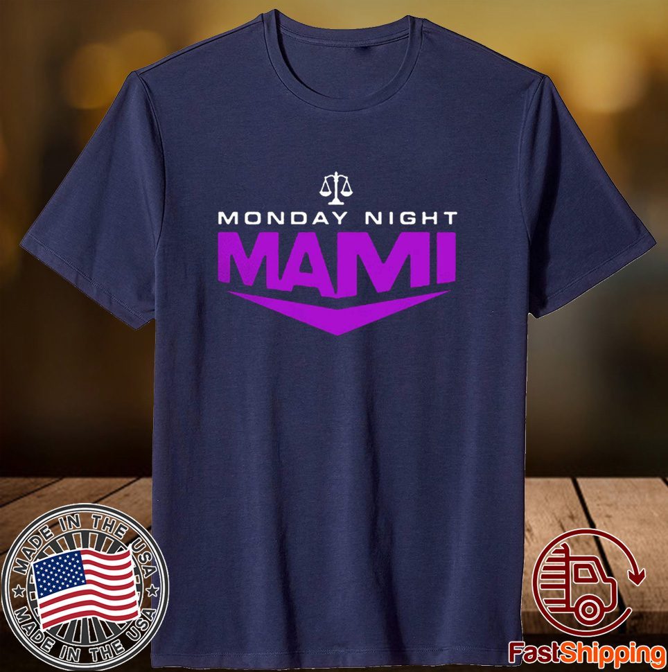 Monday Night Mami 2023 Shirt Monday Night Mami 2023 Shirt