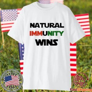 Natural Immunity Wins 2023 Shirt