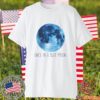 Once In A Blue Moon 2023 Shirt