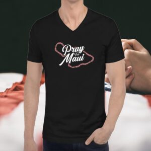 Pray for Maui Strong T-Shirt